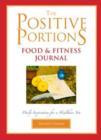 The Positive Portions Food & Fitness Journal - Book