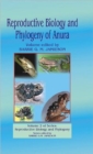 Reproductive Biology and Phylogeny of Anura - Book