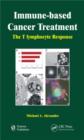 Immune-based Cancer Treatment : The T Iymphocyte Response - Book