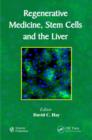 Regenerative Medicine, Stem Cells and the Liver - Book