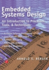 Embedded Systems Design : An Introduction to Processes, Tools, and Techniques - Book