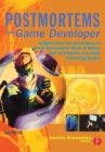 Postmortems from Game Developer : Insights from the Developers of Unreal Tournament, Black & White, Age of Empire, and Other Top-Selling Games - Book