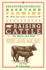 Backyard Farming: Raising Cattle for Dairy and Beef - eBook