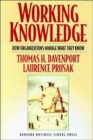 Working Knowledge : How Organizations Manage What They Know - Book