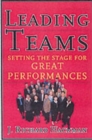 Leading Teams : Setting the Stage for Great Performances - Book