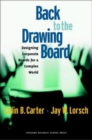 Back to the Drawing Board : Designing Corporate Boards for a Complex World - Book
