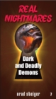 Real Nightmares (Book 7) : Dark and Deadly Demons - eBook