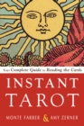 Instant Tarot : Your Complete Guide to Reading the Cards - Book