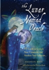 The Lunar Nomad Oracle : 43 Cards to Unlock Your Creativity and Awaken Your Intuition - Book