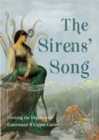 The Siren's Song : Diving the Depths with Lenormand & Kipper Cards Includes 40 Lenormand Cards, 38 Kipper Cards & 144-Page Colour Guidebook - Book