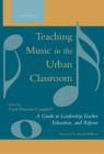 Teaching Music in the Urban Classroom Set - Book