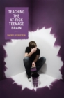Teaching the At-Risk Teenage Brain - Book