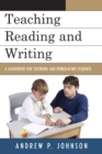 Teaching Reading and Writing : A Guidebook for Tutoring and Remediating Students - eBook
