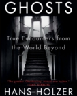 Ghosts : True Encounters from the World Beyond - Book