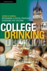 College Drinking : Reframing a Social Problem / Changing the Culture - Book