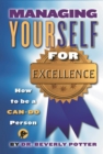 Managing Yourself for Excellence : How to Become a Can-Do Person - Book