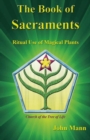 The Book of Sacraments : Ritual Use of Magical Plants - Book