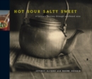 Hot Sour Salty Sweet : A Culinary Journey Through Southeast Asia - Book