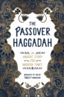The Passover Haggadah : An Ancient Story for Modern Times - Book