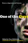 One of the Guys : Women as Aggressors and Torturers - Book