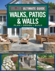Ultimate Guide to Walks, Patios & Walls, Updated 2nd Edition : Plan • Design • Build - Book