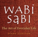 Wabi Sabi : The Art of Everyday Life - Book