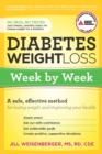 Diabetes Weight Loss: Week by Week : A Safe, Effective Method for Losing Weight and Improving Your Health - eBook