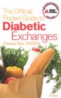 The Official Pocket Guide to Diabetic Exchanges : Choose Your Foods - eBook