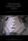 The English "Loathly Lady" Tales : Boundaries, Traditions, Motifs - Book