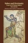 Malory and Christianity : Essays on Sir Thomas Malory's Morte Darthur - Book