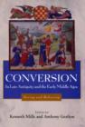Conversion in Late Antiquity and the Early Middle Ages : Seeing and Believing - Book