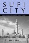 Sufi City : Urban Design and Archetypes in Touba - Book