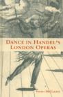 Dance in Handel's London Operas - Book