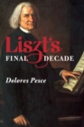 Liszt's Final Decade - Book