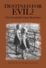 Destined for Evil? : The Twentieth-Century Responses - eBook