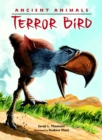 Ancient Animals: Terror Bird - Book