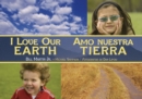 I Love Our Earth / Amo nuestra Tierra - Book