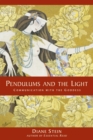 Pendulums and the Light : Communication with the Goddess - Book