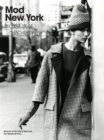 Mod New York : Fashion Takes a Trip - Book