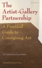 The Artist-Gallery Partnership : A Practical Guide to Consigning Art - eBook