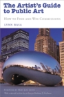 The Artist's Guide to Public Art : How to Find and Win Commissions - eBook