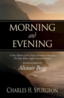 Morning and Evening : A New Edition of the Classic Devotional Based on The Holy Bible, English Standard Version - Book