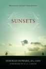 Sunsets : Reflections for Life's Final Journey - Book