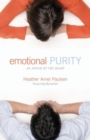 Emotional Purity : An Affair of the Heart (Includes Study Questions) - Book