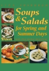 Soups and Salads for Spring and Summer Days : Kid-Pleasing Recipes - Book