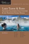 Explorer's Guide Lake Tahoe & Reno : Includes California Gold Country & the Northern Sierra Nevada: A Great Destination - Book