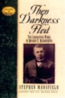 Then Darkness Fled : The Liberating Wisdom of Booker T. Washington - Book