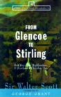 From Glencoe to Stirling : Rob Roy, The Highlanders, & Scotland's Chivalric Age - Book