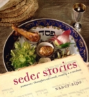Seder Stories : Passover Thoughts on Food, Family, and Freedom - Book
