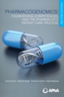 Pharmacogenomics : Foundations, Competencies, and the Pharmacists' Patient Care Process, Second Edition - eBook